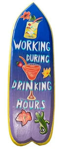 24” NO WORKING DURING DRINKING HOURS HAND CARVED WOOD SIGN WALL ART TIKI